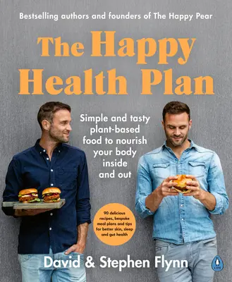 Happy Health Plan - Des aliments simples et savoureux à base de plantes pour nourrir votre corps à l'intérieur et à l'extérieur. - Happy Health Plan - Simple and tasty plant-based food to nourish your body inside and out