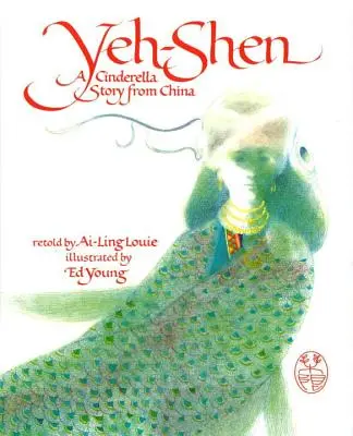 Yeh-Shen : Une histoire de Cendrillon en Chine - Yeh-Shen: A Cinderella Story from China