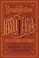 Strange Case of Dr. Jekyll and Mr. Hyde and Other Stories - (Barnes & Noble Collectible Classics : Flexi Edition) - Strange Case of Dr. Jekyll and Mr. Hyde and Other Stories - (Barnes & Noble Collectible Classics: Flexi Edition)