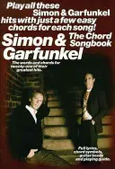 Simon and Garfunkel - The Chord Songbook (en anglais) - Simon and Garfunkel - The Chord Songbook