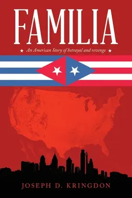 Familia : Une histoire américaine de trahison et de vengeance - Familia: An American Story of Betrayal and Revenge