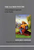 Psyché sacrée - Commentaire psychologique sur les Psaumes - Sacred Psyche - A Psychological Commentary on the Psalms