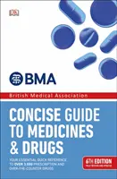 Guide concis des médicaments et des drogues - 6e édition - Concise Guide to Medicines and Drugs - 6th Edition