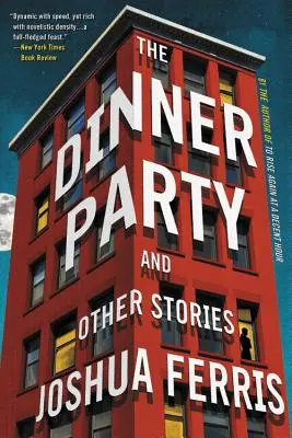 The Dinner Party : Histoires - The Dinner Party: Stories