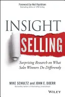 Insight Selling : Des recherches surprenantes sur ce que les gagnants de la vente font différemment - Insight Selling: Surprising Research on What Sales Winners Do Differently