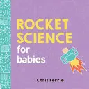 La science des fusées pour les bébés - Rocket Science for Babies