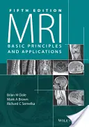 L'IRM : Principes de base et applications - MRI: Basic Principles and Applications