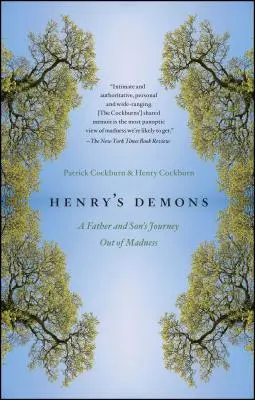 Les démons d'Henry : Le voyage d'un père et d'un fils hors de la folie - Henry's Demons: A Father and Son's Journey Out of Madness