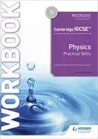 Cambridge Igcse(tm) Physics Practical Skills Workbook (Manuel de compétences pratiques) - Cambridge Igcse(tm) Physics Practical Skills Workbook