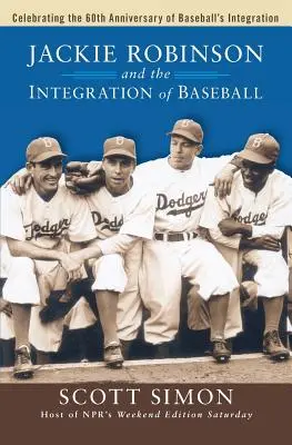 Jackie Robinson et l'intégration du baseball - Jackie Robinson and the Integration of Ball