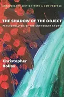 L'ombre de l'objet : Psychanalyse de l'impensé connu - The Shadow of the Object: Psychoanalysis of the Unthought Known