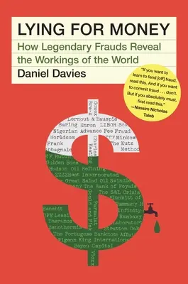 Mentir pour l'argent : Comment des fraudes légendaires révèlent les rouages du monde - Lying for Money: How Legendary Frauds Reveal the Workings of the World