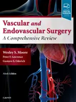 La chirurgie vasculaire et endovasculaire de Moore : Une revue complète - Moore's Vascular and Endovascular Surgery: A Comprehensive Review