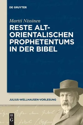 Reste Altorientalischen Prophetentums in Der Bibel (Les prophéties orientales dans la Bible) - Reste Altorientalischen Prophetentums in Der Bibel