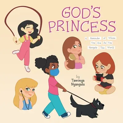 La princesse de Dieu : Un rappel de qui vous êtes pour naviguer dans ce monde - God's Princess: A Reminder of Whose You Are As You Navigate This World