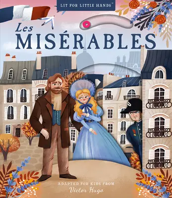 Lit pour les petites mains : Les Misérables, 7 - Lit for Little Hands: Les Misrables, 7