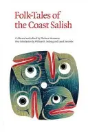 Contes populaires de la côte salish - Folk-Tales of the Coast Salish