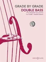 Grade by Grade - Double Bass (Grade 1) : Avec CD d'interprétation et d'accompagnement - Grade by Grade - Double Bass (Grade 1): With CDs of Performances and Accompaniments