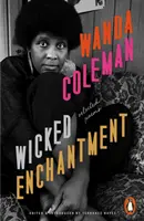 Wicked Enchantment - Poèmes choisis - Wicked Enchantment - Selected Poems