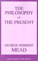 La philosophie du présent - The Philosophy of the Present