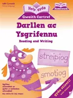 Help Gyda'r Gwaith Cartref : Darllen ac Ysgrifennu - Help Gyda'r Gwaith Cartref: Darllen ac Ysgrifennu