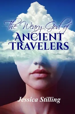 Le Dieu fatigué des anciens voyageurs - The Weary God of Ancient Travelers