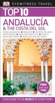 Top 10 Andalousie et Costa del Sol DK Eyewitness - DK Eyewitness Top 10 Andaluca and the Costa del Sol