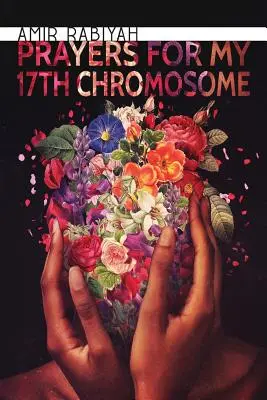 Prières pour mon 17ème chromosome - Prayers for My 17th Chromosome