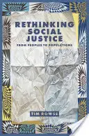 Repenser la justice sociale : Des peuples aux populations - Rethinking Social Justice: From Peoples to Populations