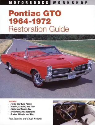 Guide de restauration de la Pontiac GTO, 1964-1972 - Pontiac GTO Restoration Guide, 1964-1972