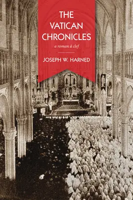 Les Chroniques du Vatican : Une clef romaine - The Vatican Chronicles: A Roman  Clef