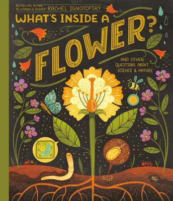 Qu'y a-t-il dans une fleur ? Et autres questions sur la science et la nature - What's Inside a Flower?: And Other Questions about Science & Nature