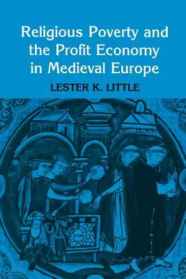 Pauvreté religieuse et économie de profit dans l'Europe médiévale - Religious Poverty and the Profit Economy in Medieval Europe