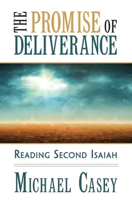 La promesse de la délivrance : Lecture du deuxième chapitre d'Isaïe - The Promise of Deliverance: Reading Second Isaiah