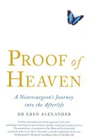 La preuve du paradis - Le voyage d'un neurochirurgien dans l'au-delà - Proof of Heaven - A Neurosurgeon's Journey into the Afterlife