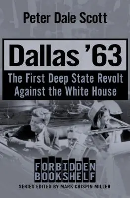 Dallas 63 : La première révolte de l'État profond contre la Maison Blanche - Dallas '63: The First Deep State Revolt Against the White House