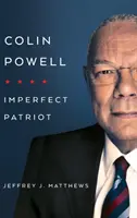 Colin Powell : Patriote imparfait - Colin Powell: Imperfect Patriot