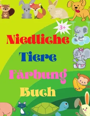 Niedliche Tiere Frbung Buch : Adorable Baby Tiere Malbuch im Alter von 3+ - Super niedliche Baby Waldtiere - Tier-Malbuch : Pour les enfants de 3 ans et plus - Niedliche Tiere Frbung Buch: Adorable Baby Tiere Malbuch im Alter von 3+ - Super niedliche Baby Waldtiere - Tier-Malbuch: Fr Kinder ab 3 Jahren -