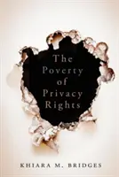 La pauvreté du droit à la vie privée - The Poverty of Privacy Rights