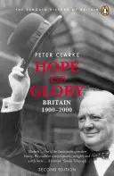 L'espoir et la gloire : Britain 1900-2000, Second Edition - Hope and Glory: Britain 1900-2000, Second Edition