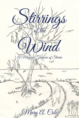 Stirrings of the Wind : Un trésor magique d'histoires - Stirrings of the Wind: A Magical Treasure of Stories