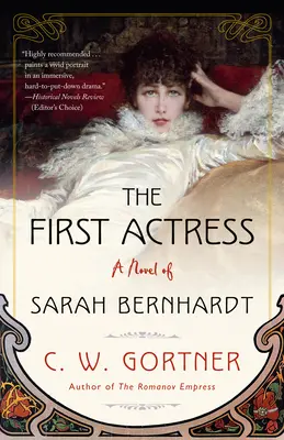 La première actrice : Un roman de Sarah Bernhardt - The First Actress: A Novel of Sarah Bernhardt