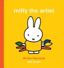 Miffy l'artiste Livre à soulever et à rabattre - Miffy the Artist Lift-the-Flap Book