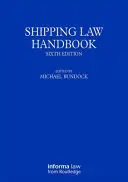 Manuel de droit maritime - Shipping Law Handbook