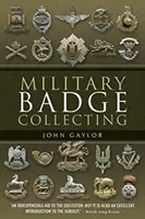 Collectionner les insignes militaires - Military Badge Collecting