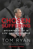 Souffrance choisie : Devenir une élite dans la vie et le leadership - Chosen Suffering: Becoming Elite In Life And Leadership