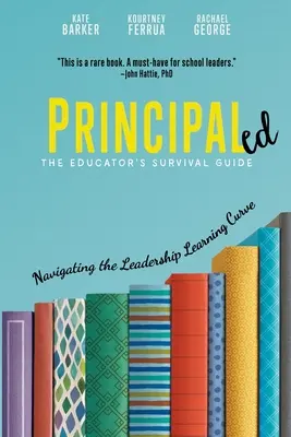 Principaled : Naviguer sur la courbe d'apprentissage du leadership - Principaled: Navigating the Leadership Learning Curve