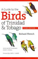 Guide des oiseaux de Trinité-et-Tobago - A Guide to the Birds of Trinidad & Tobago