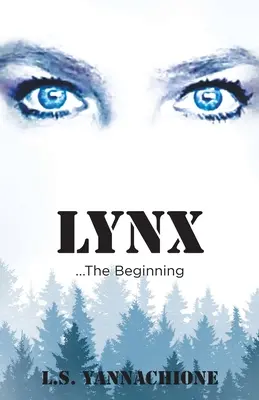 LYNX...Le début - LYNX...The Beginning