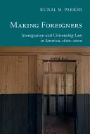 Faire des étrangers - Making Foreigners